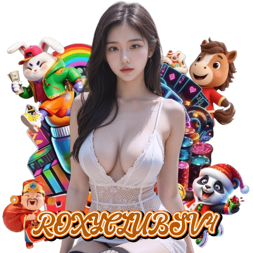 roxyclubsv4 โบนัสฟรี